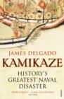 Kamikaze : History's Greatest Naval Disaster - eBook