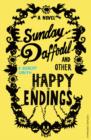 Sunday Daffodil and Other Happy Endings - eBook