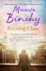 Evening Class : Friendship, holidays, love   the perfect read for summer - eBook