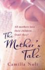 The Mother's Tale : A Novel - eBook