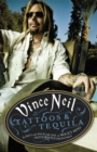 Tattoos & Tequila : To Hell and Back With One Of Rock's Most Notorious Frontmen - Book