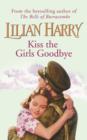 Kiss The Girls Goodbye - eBook