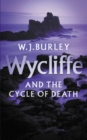 Wycliffe and the Cycle of Death : A completely addictive English cosy murder mystery. Perfect for fans of Betty Rowlands and LJ Ross. - eBook