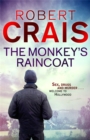 The Monkey's Raincoat : The First Cole & Pike novel - Book