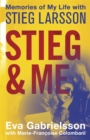Stieg and Me : Memories of my Life with Stieg Larsson - Book