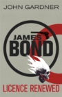 Licence Renewed : A James Bond Novel - Book
