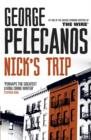 Nick's Trip : From Co-Creator of Hit HBO Show  We Own This City - eBook