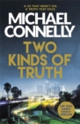 Two Kinds of Truth : A Harry Bosch Thriller - Book