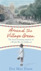 Around the Village Green : The Heart-Warming Memoir of a World War II Childhood - Book