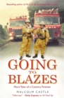 Going to Blazes : Further Tales of a Country Fireman - Book
