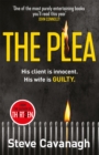 The Plea : His client is innocent. His wife is guilty. - Book
