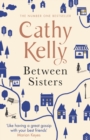 Between Sisters : A warm, wise story about family and friendship from the #1 Sunday Times bestseller - eBook