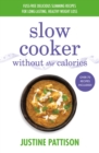 Slow Cooker Without the Calories - eBook