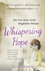 Whispering Hope : The True Story of the Magdalene Women - Book