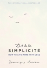 L'art de la Simplicite (The English Edition) : How to Live More With Less - Book