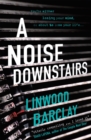 A Noise Downstairs - Book