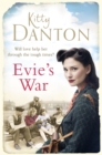 Evie's War : The gripping wartime saga you need to read this summer - eBook