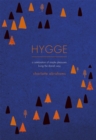Hygge : A Celebration of Simple Pleasures. Living the Danish Way. - Book