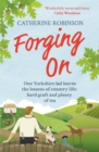 Forging On : A warm laugh out loud funny story of Yorkshire country life - eBook