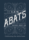Les Abats : Recipes celebrating the whole beast - eBook