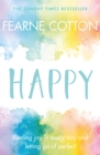 Happy : Finding joy in every day and letting go of perfect - eBook