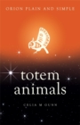 Totem Animals, Orion Plain and Simple - Book