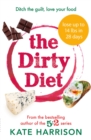The Dirty Diet : The 28-day fasting plan to lose weight & boost immunity - Book