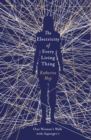 The Electricity of Every Living Thing : From the bestselling author of Wintering - eBook