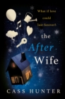 The After Wife : a moving and emotional story about a family keeping a big secret - eBook