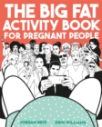 The Big Fat Activity Book for Pregnant People - Book
