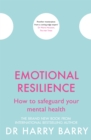 Emotional Resilience : How to safeguard your mental health - Book