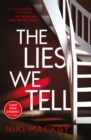 The Lies We Tell - Book