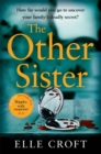 The Other Sister : A gripping, twisty novel of psychological suspense with a killer ending that you won't see coming - Book