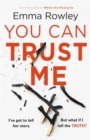 You Can Trust Me : The gripping, glamorous psychological thriller you won't want to miss - Book