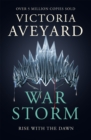 War Storm : The final YA dystopian fantasy adventure in the globally bestselling Red Queen series - Book