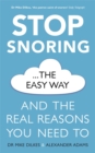 Stop Snoring The Easy Way : And the real reasons you need to - Book