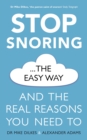 Stop Snoring The Easy Way : And the real reasons you need to - eBook