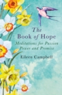 The Book of Hope : Meditations for Passion, Power and Promise - Book