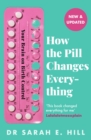 How the Pill Changes Everything : Your Brain on Birth Control - Book