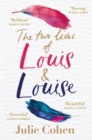 The Two Lives of Louis & Louise : The emotional novel from the Richard and Judy bestselling author of 'Together' - Book