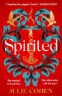 Spirited : The spellbinding new novel from bestselling Richard & Judy author Julie Cohen - eBook