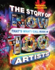 The Story of NOW That's What I Call Music in 100 Artists - Book