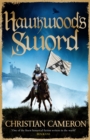 Hawkwood's Sword : The Brand New Adventure from the Master of Historical Fiction - Book