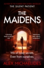 The Maidens : The Dark Academia Thriller from the author of TikTok sensation The Silent Patient - Book