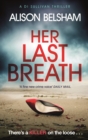 Her Last Breath : A serial killer thriller set in Brighton that will hook you from the start - eBook