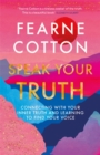 Speak Your Truth : The Sunday Times top ten bestseller - Book