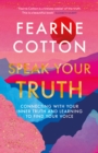 Speak Your Truth : The Sunday Times top ten bestseller - eBook