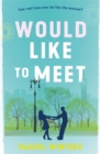 Would Like to Meet - Book