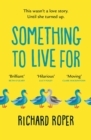 Something to Live For : 'Charming, humorous and life-affirming tale about human kindness' BBC - eBook