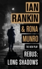 Rebus: Long Shadows : From the iconic #1 bestselling author of A SONG FOR THE DARK TIMES - Book